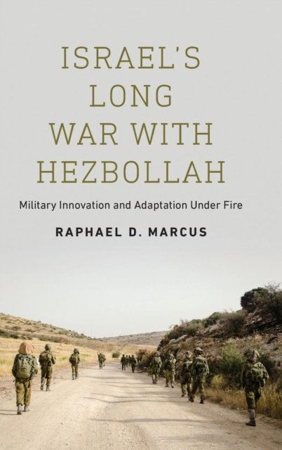 Israel''s Long War with Hezbollah