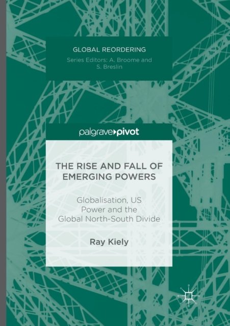 The Rise and Fall of Emerging Powers