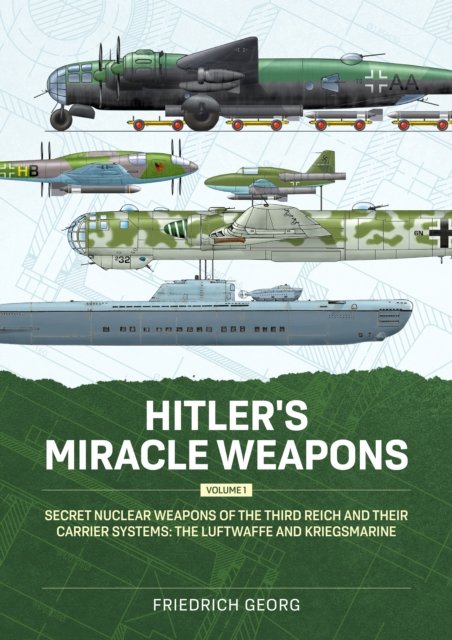 Hitler''s Miracle Weapons