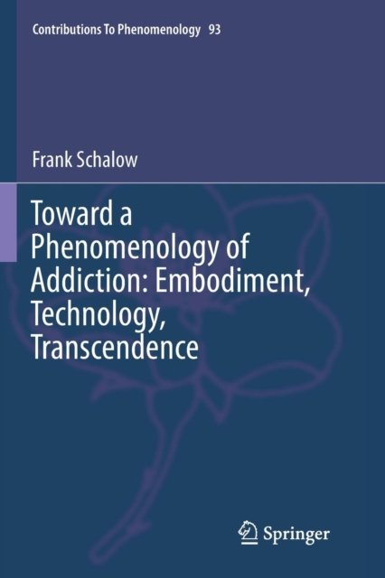 Toward a Phenomenology of Addiction