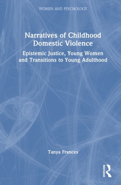 Narratives of Childhood Domestic Violence