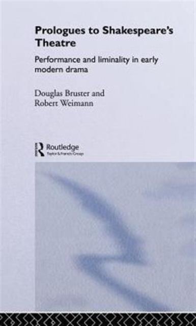 Prologues to Shakespeare's Theatre