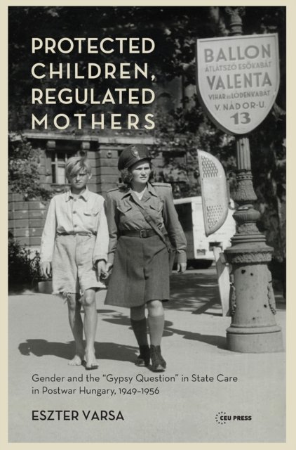 Protected Children, Regulated Mothers