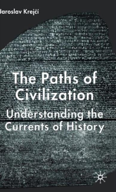 The Paths of Civilization
