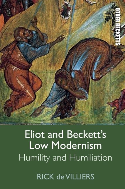 Eliot and Beckett?s Low Modernism