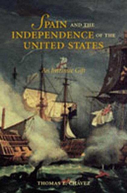 Spain and the Independence of the United States