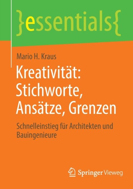 Kreativitat: Stichworte, Ansatze, Grenzen