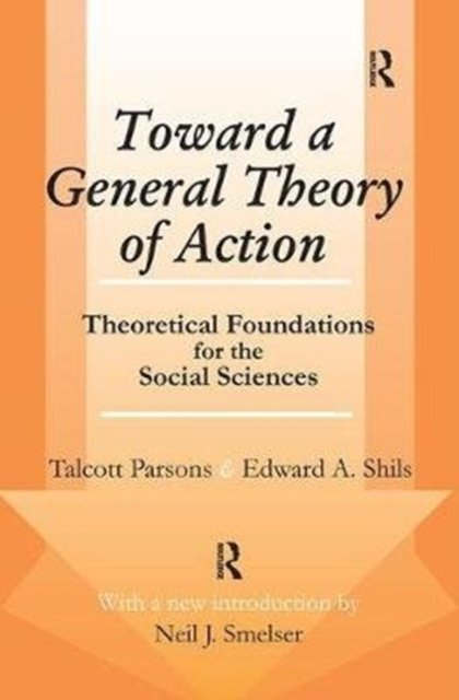 Toward a General Theory of Action