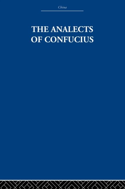 The Analects of Confucius