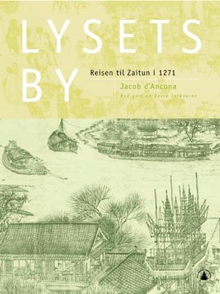 Lysets by - reisen til Zaitun i 1271
