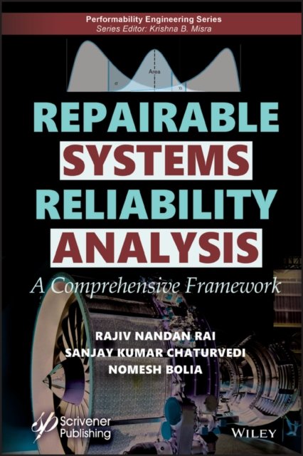 Repairable Systems Reliability Analysis – A Comprehensive Framework