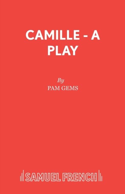 Camille - A Play