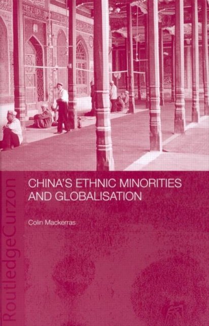 China''s Ethnic Minorities and Globalisation