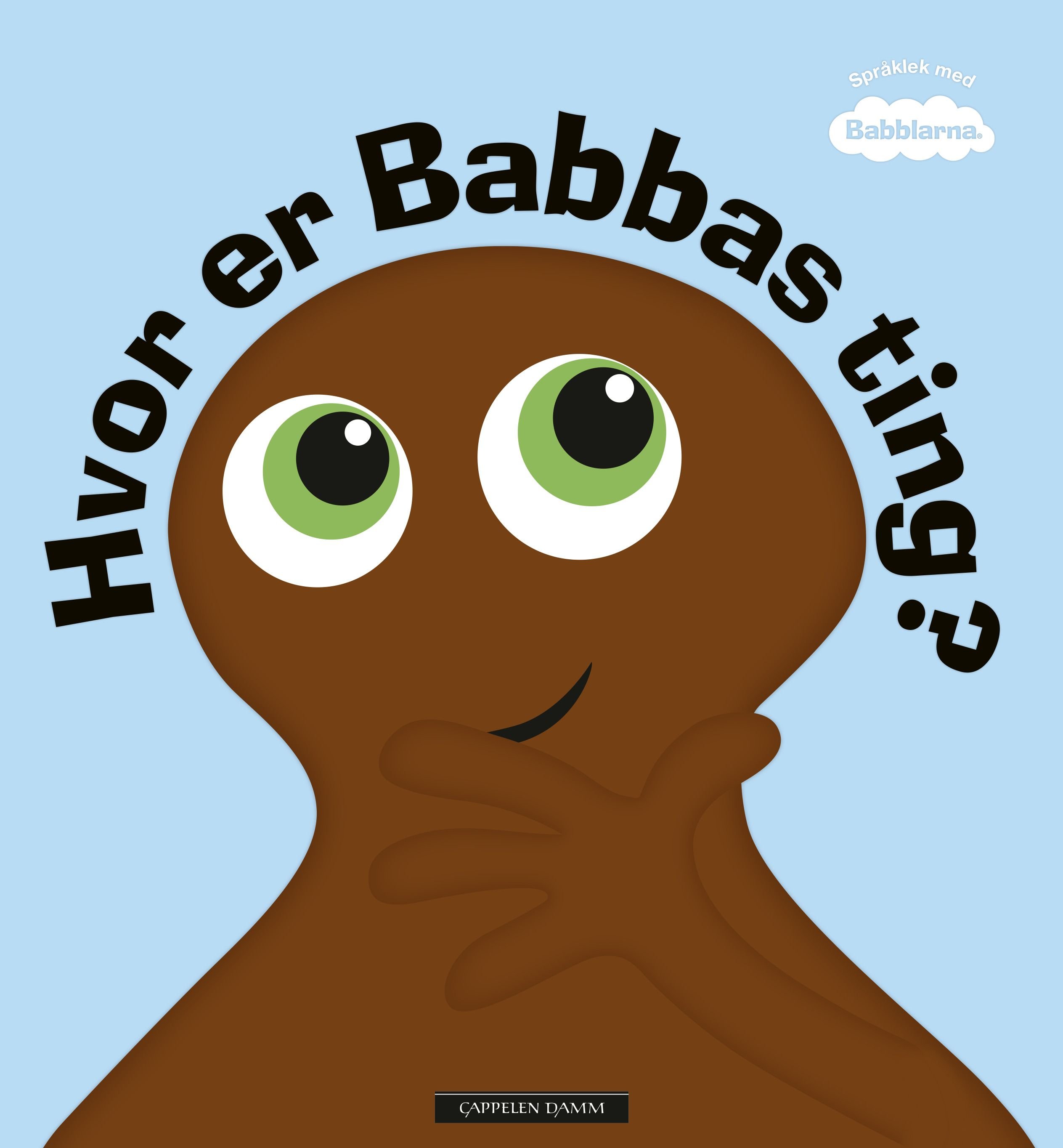 Hvor er Babbas ting? av Iréne Johansson, Anneli Tisell