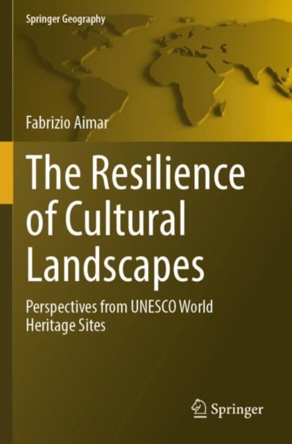 The Resilience of Cultural Landscapes
