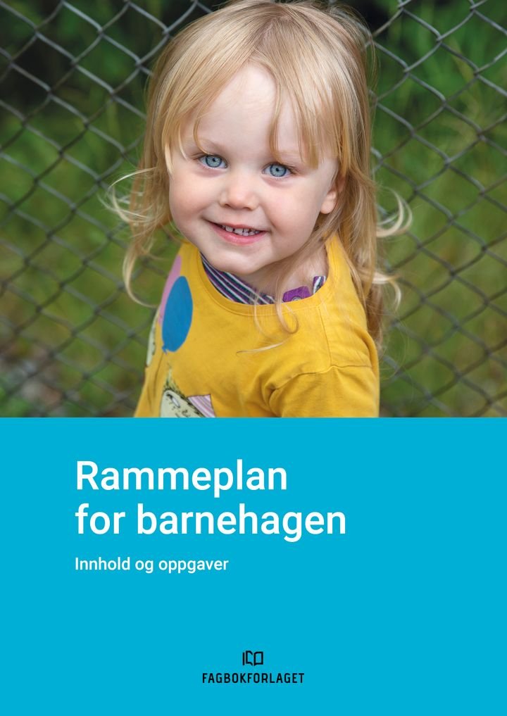 Rammeplan for barnehagen - Innhold og oppgaver