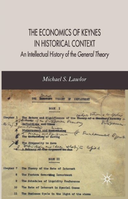 The Economics of Keynes in Historical Context