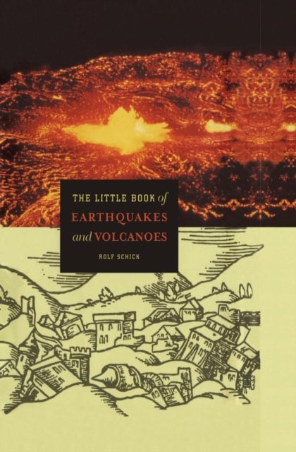 The Little Book of Earthquakes and Volcanoes
