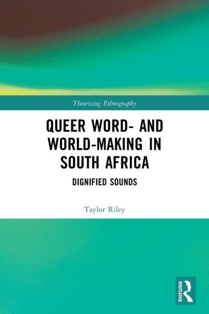 Queer Word- and World-Making in South Africa