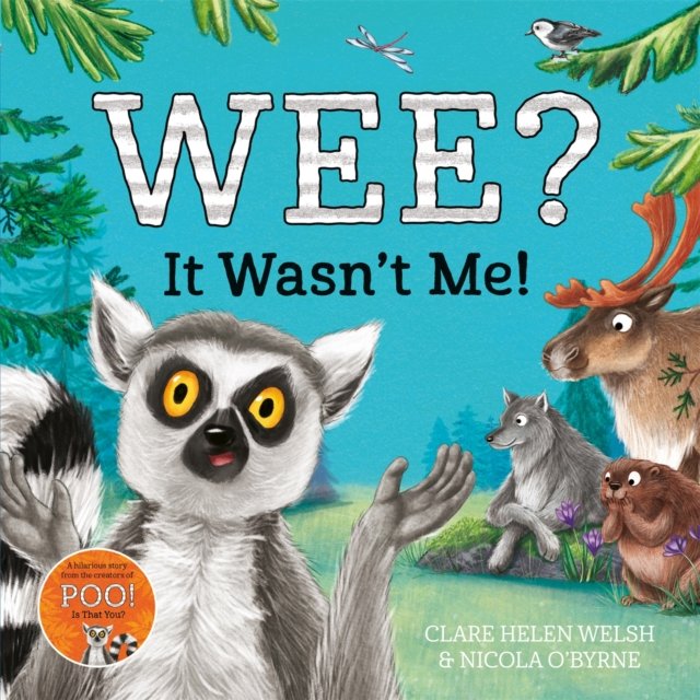 Wee? It Wasn''t Me!