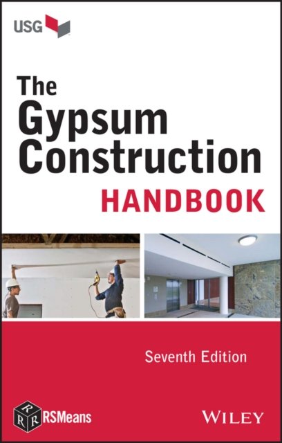 The Gypsum Construction Handbook, Seventh Edition