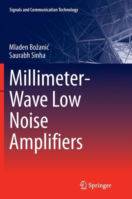 Millimeter-Wave Low Noise Amplifiers