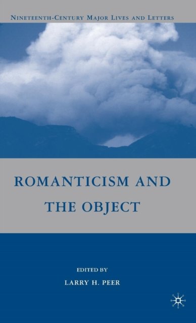 Romanticism and the Object