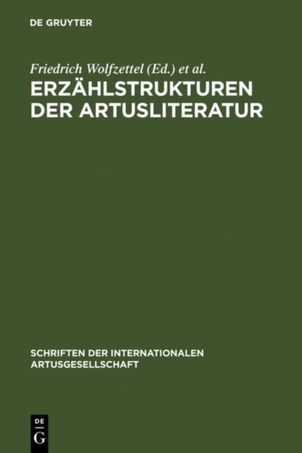 Erzahlstrukturen der Artusliteratur