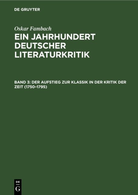 Aufstieg zur Klassik in der Kritik der Zeit (1750–1795)