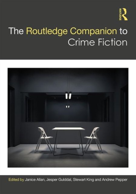 The Routledge Companion to Crime Fiction