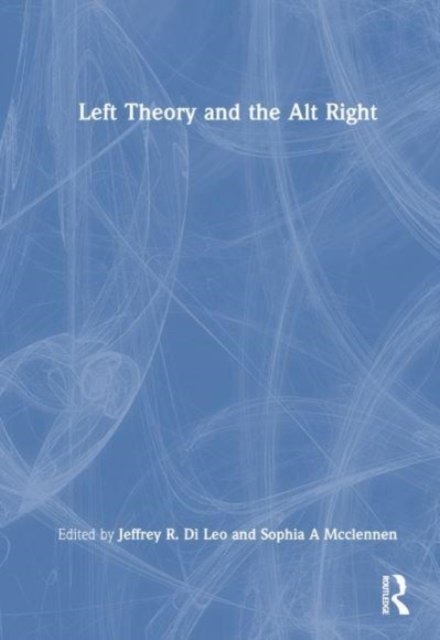 Left Theory and the Alt-Right