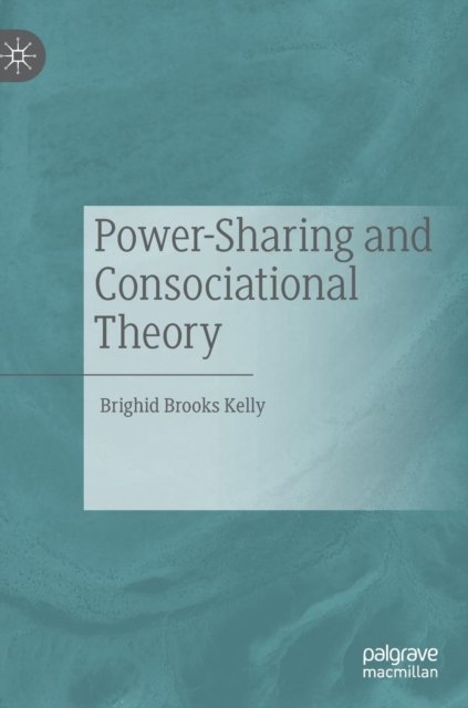 Power-Sharing and Consociational Theory