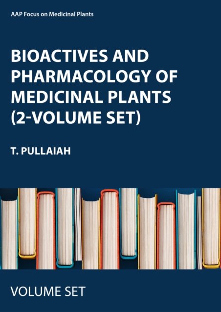 Bioactives and Pharmacology of Medicinal Plants (2-volume set)