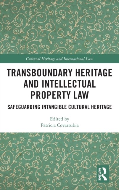 Transboundary Heritage and Intellectual Property Law