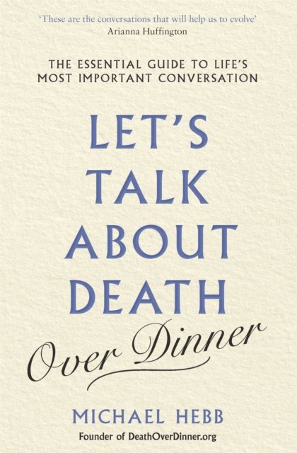 Let''s Talk about Death (over Dinner)