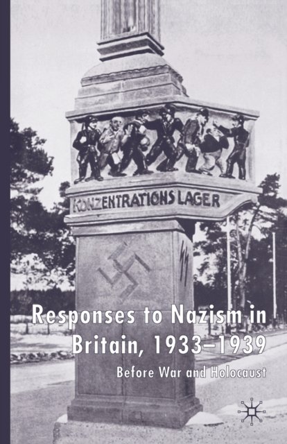 Responses to Nazism in Britain, 1933-1939