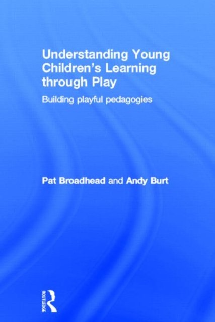Understanding Young Children''s Learning through Play