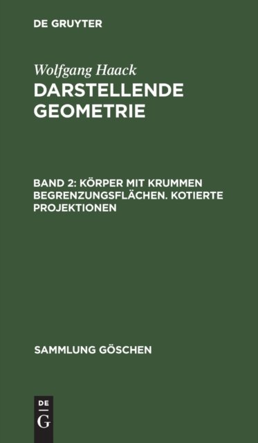 Korper Mit Krummen Begrenzungsflachen. Kotierte Projektionen
