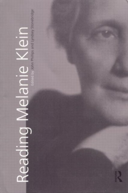 Reading Melanie Klein