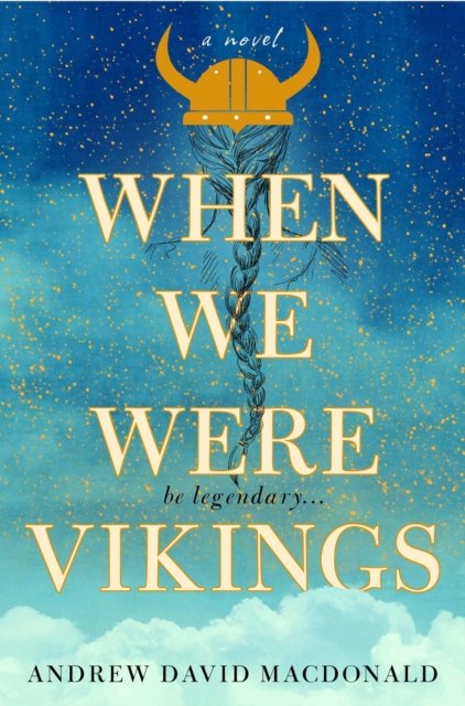 When We Were Vikings