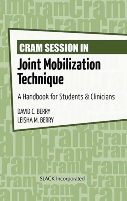 Cram Session in Joint Mobilization Techniques