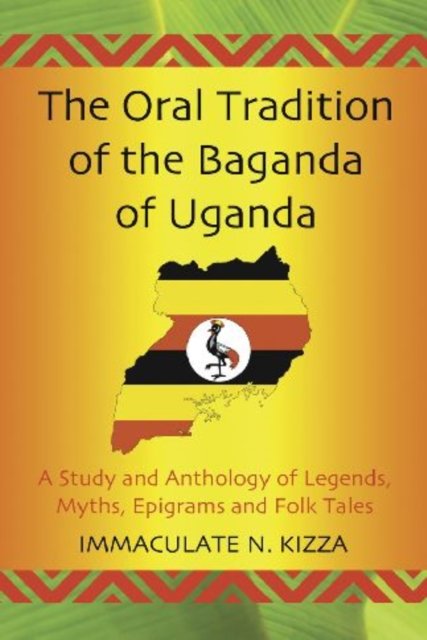 The Oral Tradition of the Baganda of Uganda