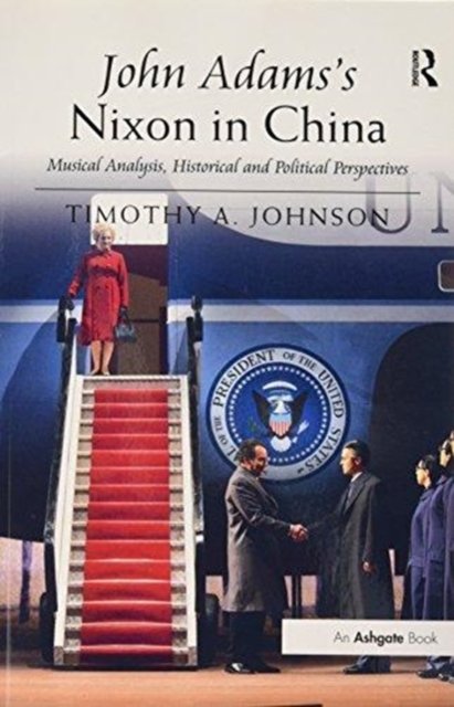 John Adams''s Nixon in China