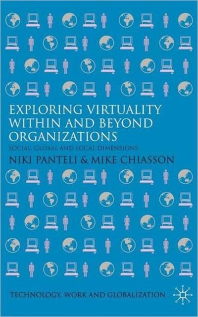 Exploring Virtuality Within and Beyond Organizations