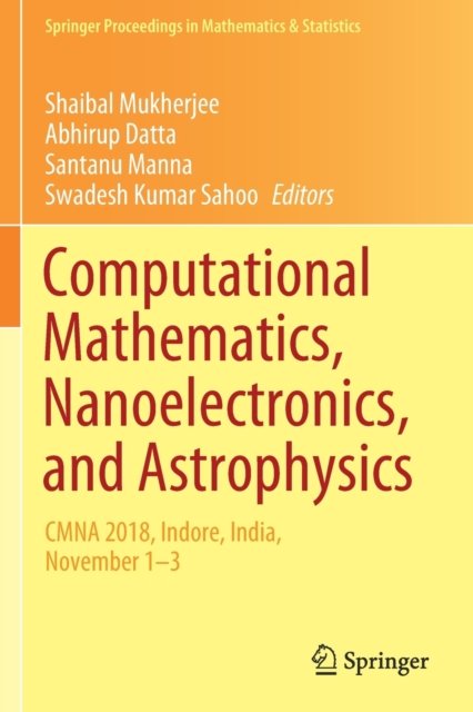 Computational Mathematics, Nanoelectronics, and Astrophysics