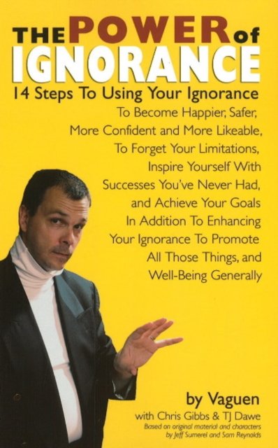 The Power of Ignorance
