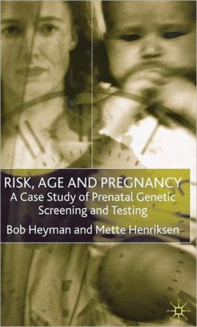 Risk, Age and Pregnancy