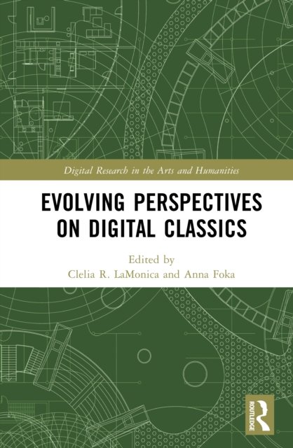 Evolving Perspectives on Digital Classics