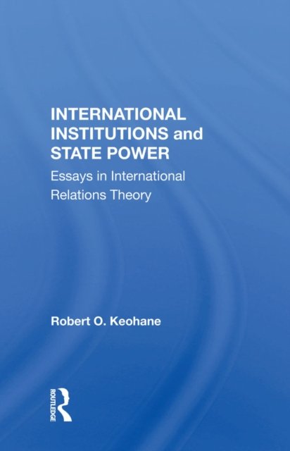 International Institutions and State Power