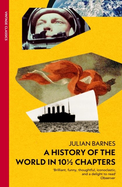 History Of The World In 10 1/2 Chapters (Vintage Past)